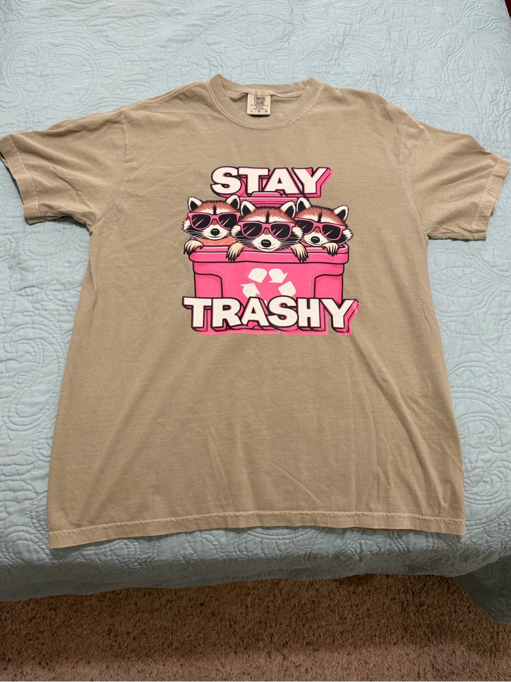 Comfort Colors ‘Stay Trashy’- size Large